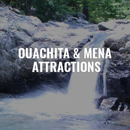 Ouachita Mena Attractions